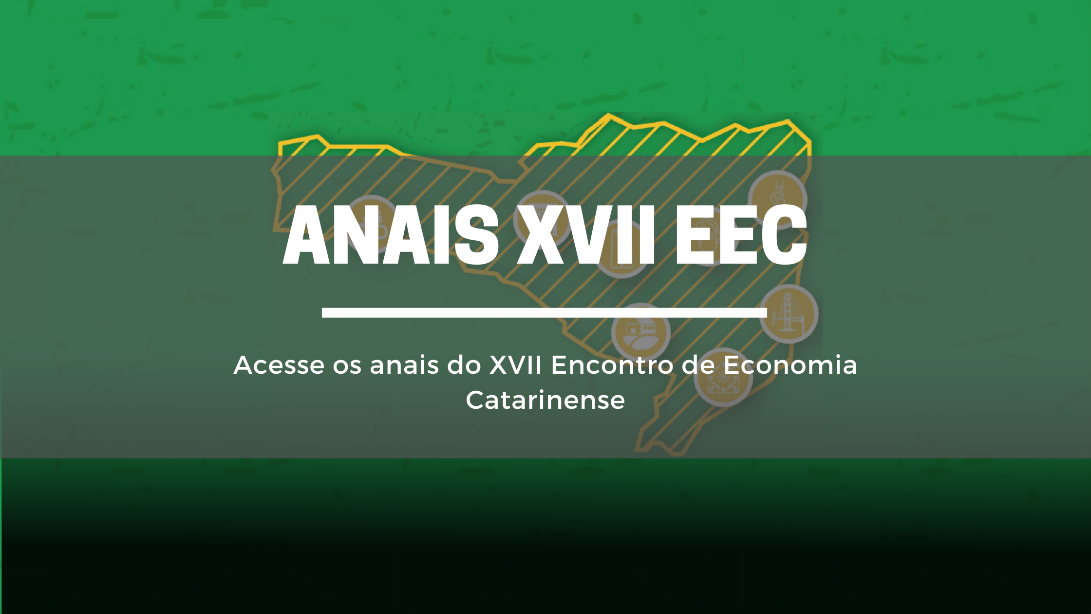 Anais XVII Encntro de Economia Catarinense